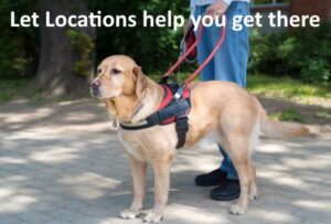 Guide Dog in Harness with the words "Let Locations Guide you there"