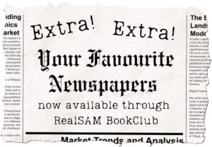 A graphic designed to look like a torn piece of newspaper. The headline text in bold, vintage fonts reads: ‘Extra! Extra! Your Favourite Newspapers now available through RealSAM BookClub’. Faded newspaper columns are faintly visible in the background, evoking the look of printed news.